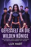 Gefesselt an die Wilden Könige (eBook, ePUB)
