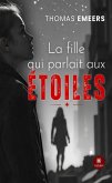 La fille qui parlait aux étoiles (eBook, ePUB)