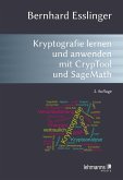 Das CrypTool-Buch: Kryptografie lernen und anwenden mit CrypTool und SageMath (eBook, PDF) Das CrypTool-Buch: Kryptografie lernen und anwenden mit CrypTool und SageMath (eBook, PDF)