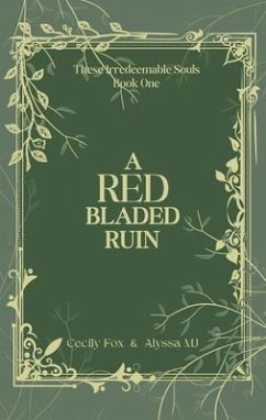 A Red Bladed Ruin (eBook, ePUB) - Fox, Cecily; Mj, Alyssa