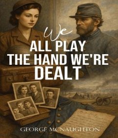 Cover WE ALL PLAY THE HAND WE'RE DEALT (eBook, ePUB)