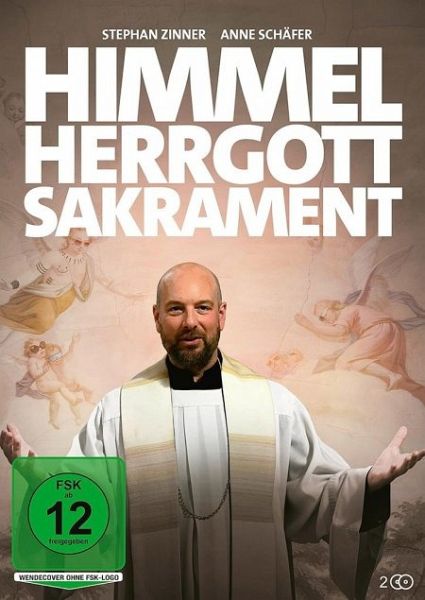Himmel, Herrgott, Sakrament Himmel, Herrgott, Sakrament