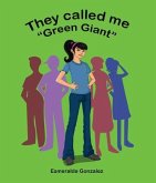 They Called Me "Green Giant" (eBook, ePUB)