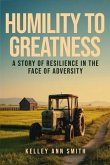 Humility To Greatness (eBook, ePUB)