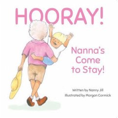Hooray - Nanna's Come to Stay (eBook, ePUB) Cover Hooray - Nanna's Come to Stay (eBook, ePUB)