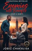 Enemies with Benefits (and a Baby) (eBook, ePUB) Enemies with Benefits (and a Baby) (eBook, ePUB)