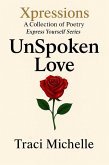 UnSpoken Love (Express Yourself Series, #1) (eBook, ePUB)