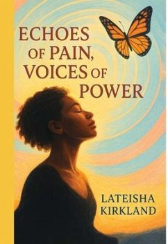 Cover ECHOES OF PAIN,VOICES OF POWER (eBook, ePUB)