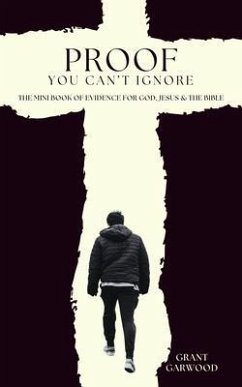 Proof You Can't Ignore (eBook, ePUB) - Garwood, Grant Proof You Can't Ignore (eBook, ePUB) - Garwood, Grant