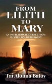 From Lilith To Mary (eBook, ePUB) From Lilith To Mary (eBook, ePUB)