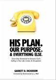 His Plan. Our Purpose. & Everything Else. (eBook, ePUB)