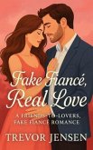 Fake Fiance, Real Love (eBook, ePUB) Fake Fiance, Real Love (eBook, ePUB)