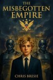 The Misbegotten Empire (eBook, ePUB)