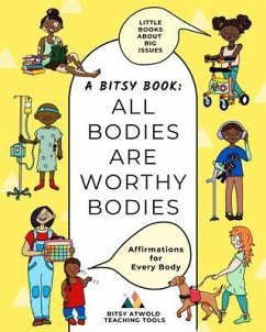 All Bodies Are Worthy Bodies (eBook, ePUB) - Kozdas, Madison All Bodies Are Worthy Bodies (eBook, ePUB) - Kozdas, Madison