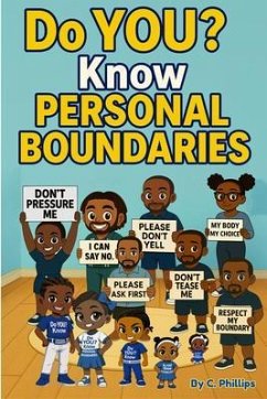 Do YOU? Know Personal Boundaries (eBook, ePUB) - Phillips, Chauncey
