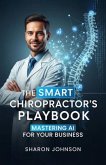 The Smart Chiropractor's Playbook (eBook, ePUB)