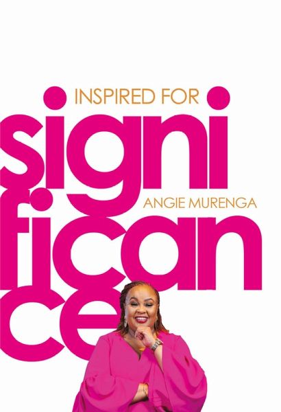 Inspired for Significance (eBook, ePUB) Inspired for Significance (eBook, ePUB)