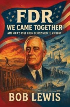 FDR - We Came Together (eBook, ePUB) - Lewis, Bob