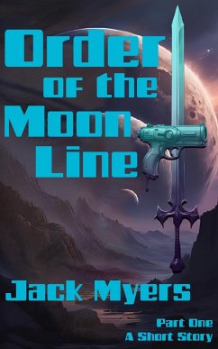 Cover Order of the Moon Line - Part One (The Ravenwulf Saga, #1) (eBook, ePUB)