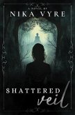 Shattered Veil (eBook, ePUB) Shattered Veil (eBook, ePUB)
