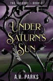 Under Saturn's Sun (The Saturni, #2) (eBook, ePUB) Under Saturn's Sun (The Saturni, #2) (eBook, ePUB)