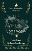 THE MISSING AVIATOR'S NOTEBOOK (eBook, ePUB) THE MISSING AVIATOR'S NOTEBOOK (eBook, ePUB)