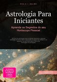 Astrologia Para Iniciantes (eBook, ePUB) Astrologia Para Iniciantes (eBook, ePUB)