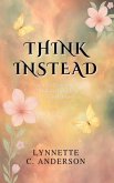 Think Instead (eBook, ePUB) Think Instead (eBook, ePUB)