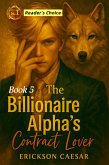 The Billionaire Alphas Contract Lover (eBook, ePUB)