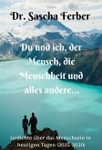 Du und ich, der Mensch, die Menschheit und alles andere... (eBook, ePUB)
