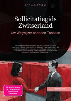 Sollicitatiegids Zwitserland (eBook, ePUB) - Salbei, Eka A. I. Sollicitatiegids Zwitserland (eBook, ePUB) - Salbei, Eka A. I.