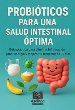 Probióticos Para Una Salud Intestinal Óptima (eBook, ePUB) - Ebooks, Asomoo