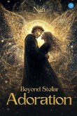 Beyond Stellar Adoration (eBook, ePUB)