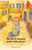 Per me 11 racconti gusto cielo, grazie (eBook, ePUB)