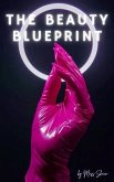 The Beauty Blueprint (eBook, ePUB)