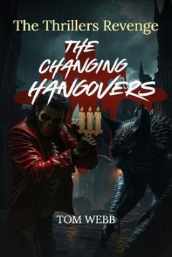 Cover The Changing Hangovers The Thrillers Revenge (eBook, ePUB)