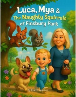 Cover Luca Mya & The Naughty Squirrels of Finsbury Park (eBook, ePUB)