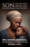 I am the Only Son from My Mother's Womb; My Case is Different (eBook, ePUB)