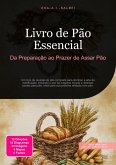 Livro de Pão Essencial (eBook, ePUB) Livro de Pão Essencial (eBook, ePUB)