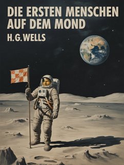 Cover Die ersten Menschen auf dem Mond (übersetzt) (eBook, ePUB)