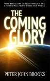 The Coming Glory (eBook, ePUB) The Coming Glory (eBook, ePUB)