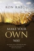 Make Your OWN Way (eBook, ePUB)