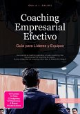 Coaching Empresarial Efectivo (eBook, ePUB) Coaching Empresarial Efectivo (eBook, ePUB)