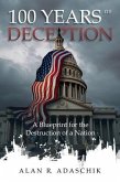 100 Years of Deception (eBook, ePUB)