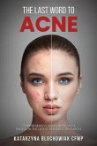 The Last Word To Acne (eBook, ePUB) The Last Word To Acne (eBook, ePUB)