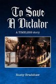 To Save a Dictator (eBook, ePUB)