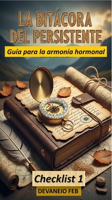 Cover Guía para la armonía hormonal (La Bitácora del Persistente, #1) (eBook, ePUB)