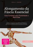 Alongamento da Fáscia Essencial (eBook, ePUB) Alongamento da Fáscia Essencial (eBook, ePUB)
