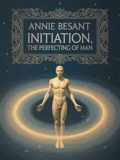 Cover Initiation, The Perfecting of Man (eBook, ePUB)