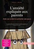 L'anxiété expliquée aux parents (eBook, ePUB)